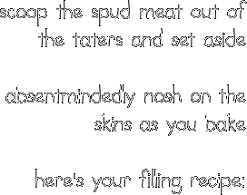 scoop the spud meat out