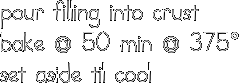 pour filling into crust