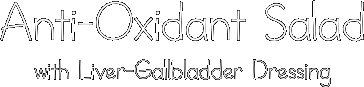 Anti-Oxidant Salad
